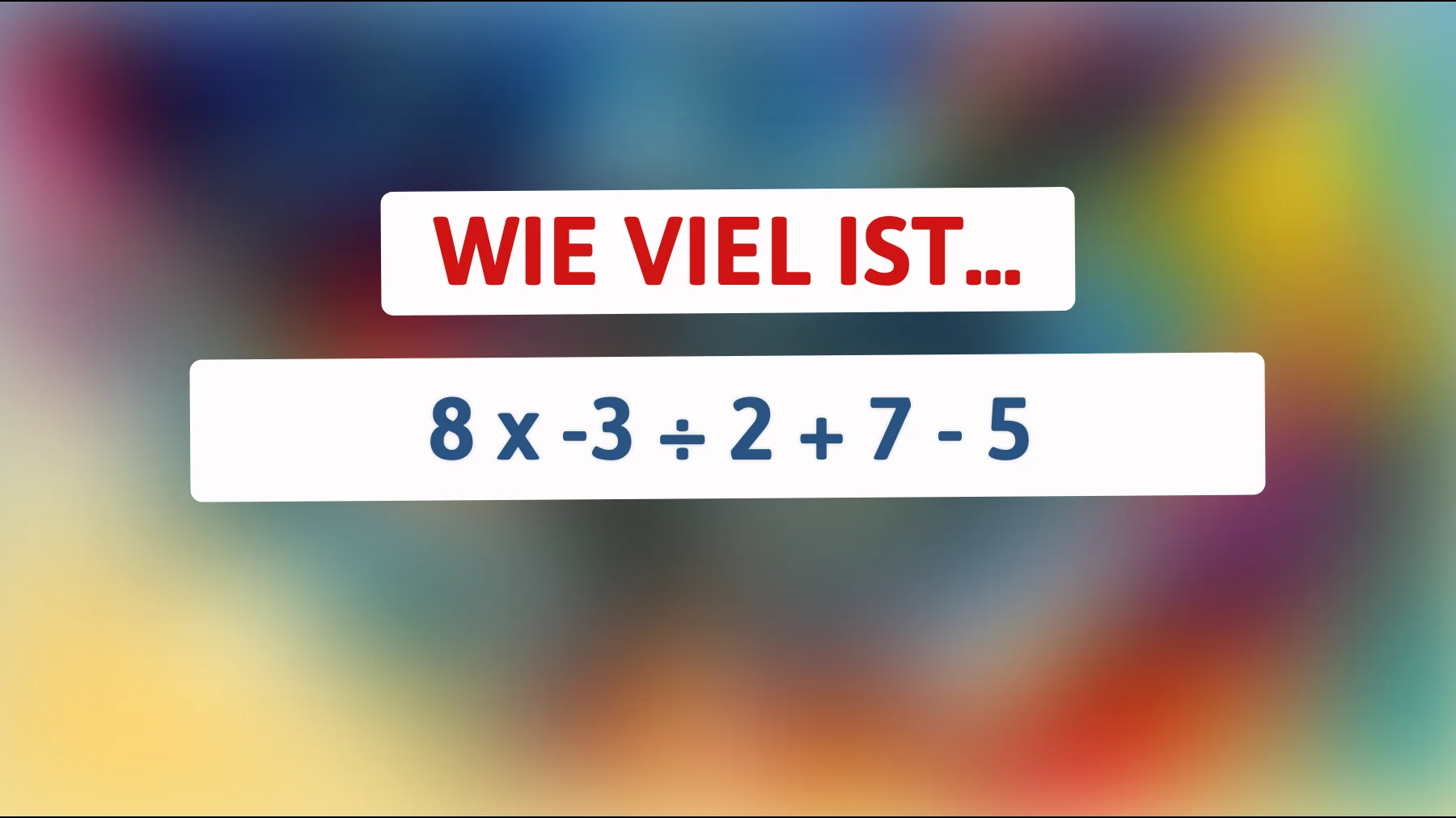 Entdecken Sie das Rätsel, das nur 3% der Menschen lösen können: Können Sie das richtige Ergebnis herausfinden?"